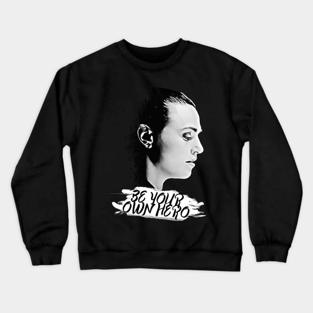 Lena Luthor - Be your own hero Crewneck Sweatshirt by samaritan100